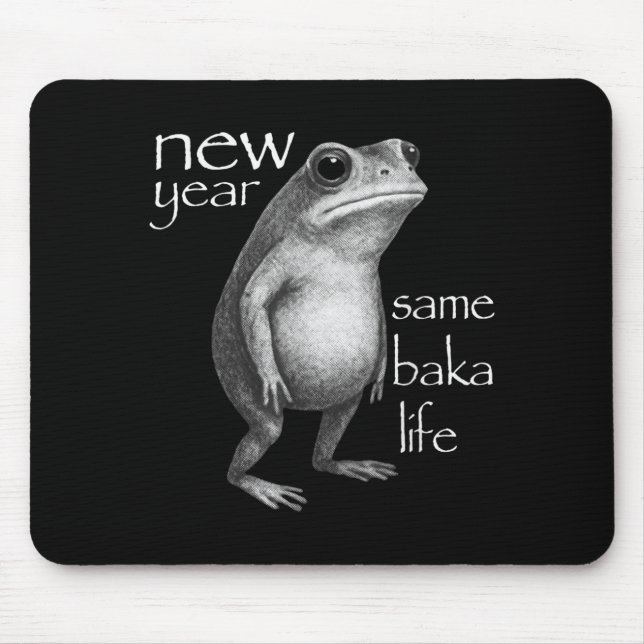 New Year Same Baka Life Funny Frog Joke  Mouse Mat (Front)