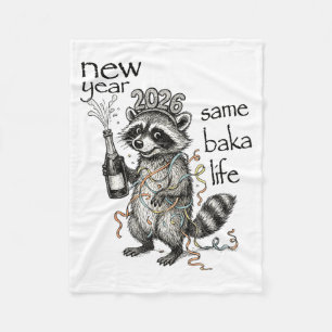 New Year Same Baka Life Funny Raccoon New Year's E Fleece Blanket