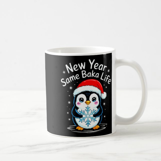 New Year Same Baka Life Penguin Joke  Coffee Mug (Right)