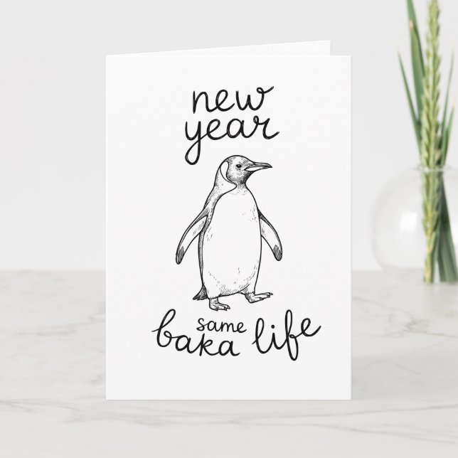 New Year Same Baka Life Penguin Joke Funny Animal Card (Front)