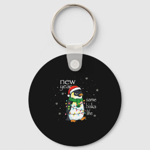 New Year Same Baka Life Penguin New Year Sarcastic Key Ring