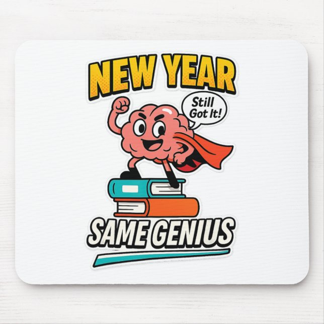 New Year Same Genius Confident Back To School Vibe Mouse Mat (Front)