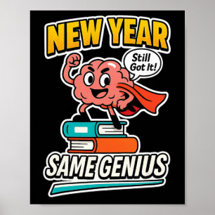 New Year Same Genius Confident Back To School Vibe Poster
