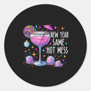New Year Same Hot Mess Funny New Years Eve Resolut Classic Round Sticker