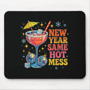 New Year Same Hot Mess Funny Tail Party Gift  Mouse Mat