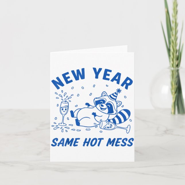 New Year Same Hot Mess Raccoon Fun Party  Card (Front)
