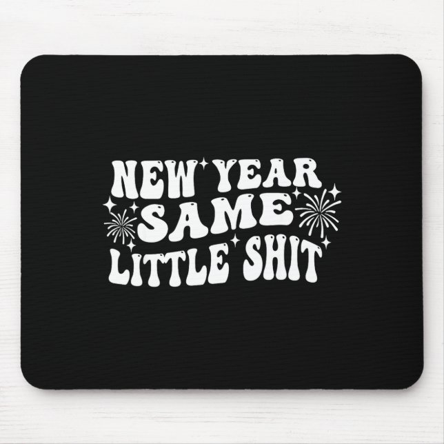 New Year Same Little Funny Happy New Year 2026 Say Mouse Mat (Front)