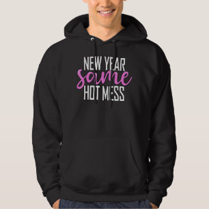 New Year Same Mess Funny New Years Eve 2023  Hoodie