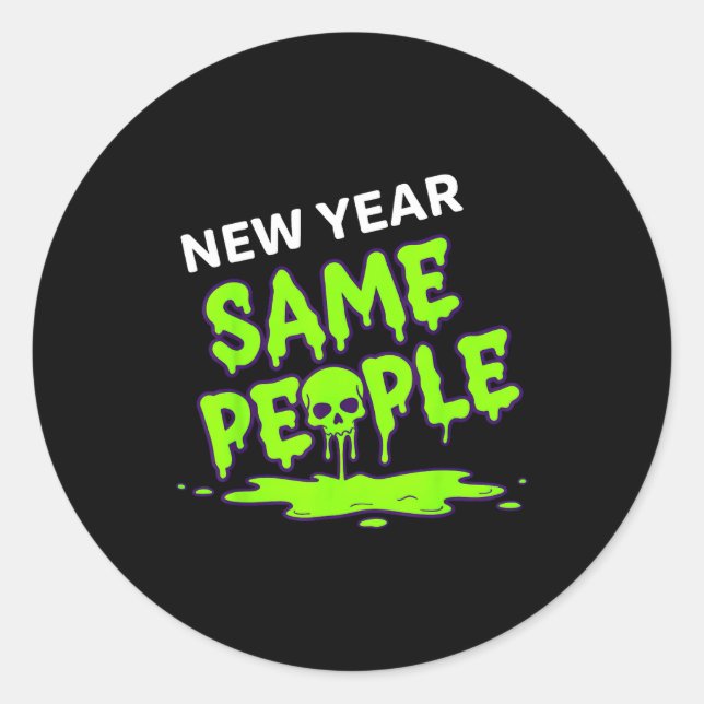 New Year Same People Funny Skull  Classic Round Sticker (Front)