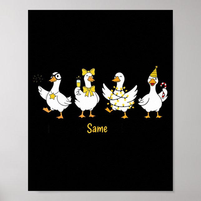 New Year Same Silly Goose Funny 2026 New Year Teac Poster (Front)