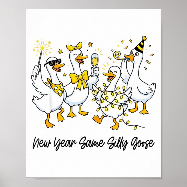 New Year Same Silly Goose Funny 2026 New Year Teac Poster (Front)
