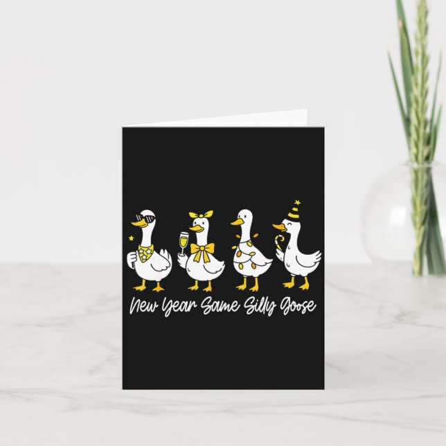 New Year Same Silly Goose Happy New Year 2026 Matc Card (Front)