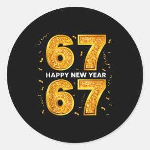 New Year Six Seven 6 7 Meme Funny Happy New Year 6 Classic Round Sticker
