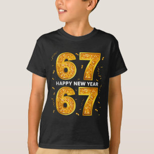 New Year Six Seven 6 7 Meme Funny Happy New Year 6 T-Shirt