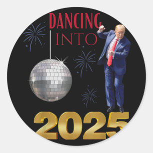 New Year Trump Dancing Into 2025 Funny Party Count Classic Round Sticker