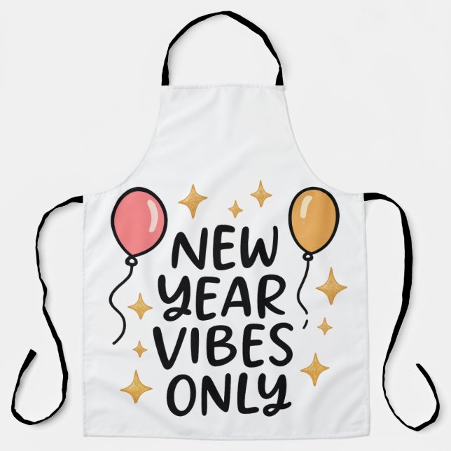 "New Year Vibes Only" Celebration Kitchen Apron (Front)