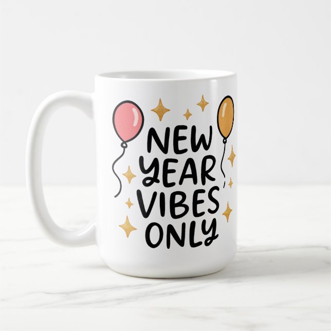 "New Year Vibes Only" Coffee Mug (Left)