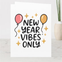 "New Year Vibes Only" Greeting Card