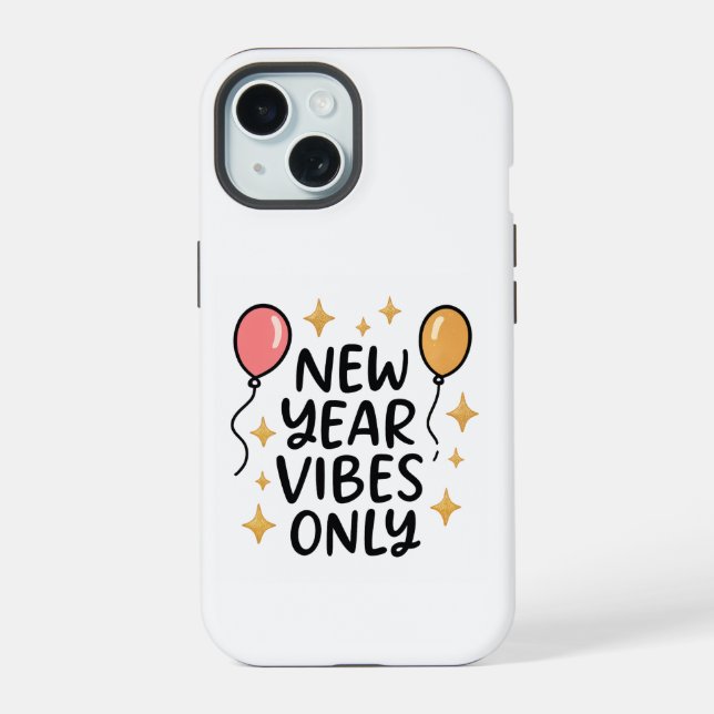 "New Year Vibes Only" iPhone Case (Back)