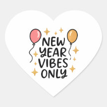 "New Year Vibes Only" Sticker