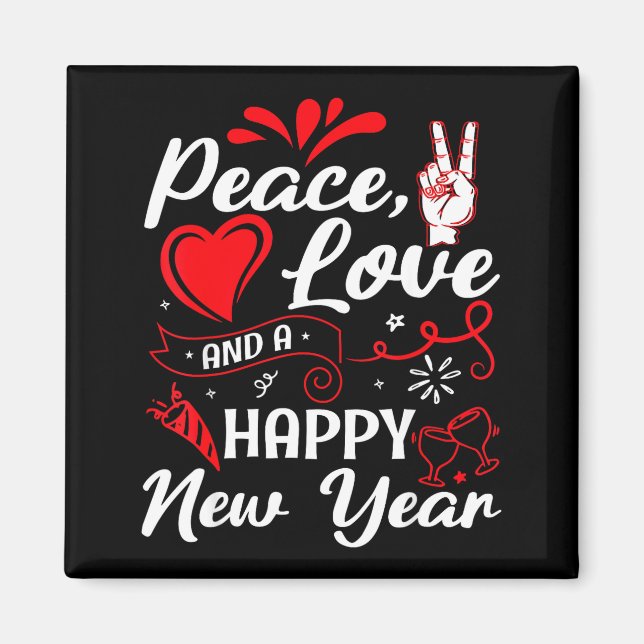 New Year Wishes, Peace, Love, Happy New Year, New  Magnet (Front)