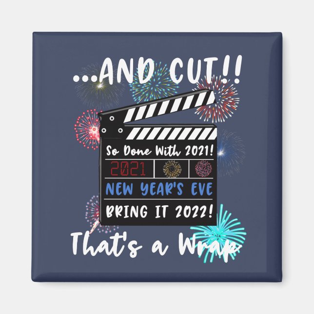 New Year's Eve 2021 Quote Funny 2022 New Year Magnet (Front)