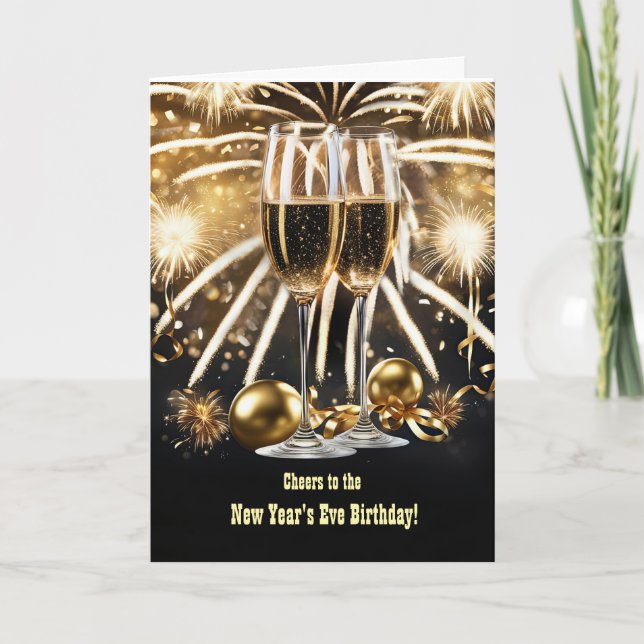 New Years Eve Birthday Champagne and Fireworks  Card (Front)