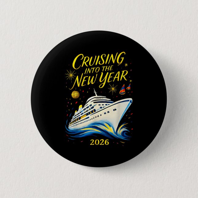 New Year's Eve Cruise 2026 Cruising Into The New Y 6 Cm Round Badge (Front)