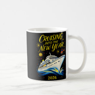 New Year's Eve Cruise 2026 Cruising Into The New Y Coffee Mug