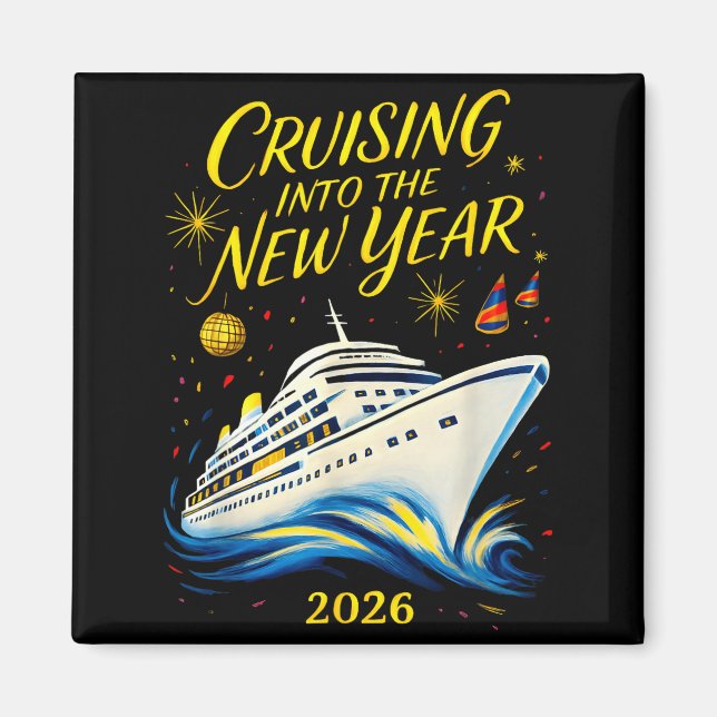 New Year's Eve Cruise 2026 Cruising Into The New Y Magnet (Front)