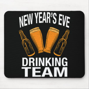 New Year's Eve Drinking Team, Funny New Years Eve Mouse Mat