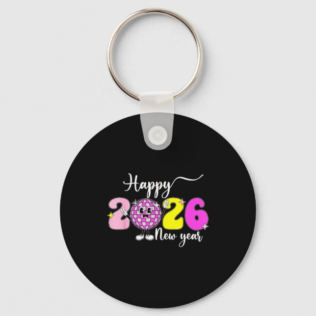 New Year's Eve Hello 2026 Happy New Year 2026 Disc Key Ring (Front)