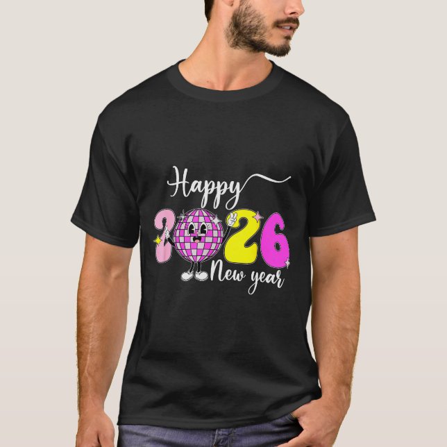 New Year's Eve Hello 2026 Happy New Year 2026 Disc T-Shirt (Front)