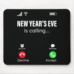 New Years Eve Is Calling Funny Happy New Year 2026 Mouse Mat