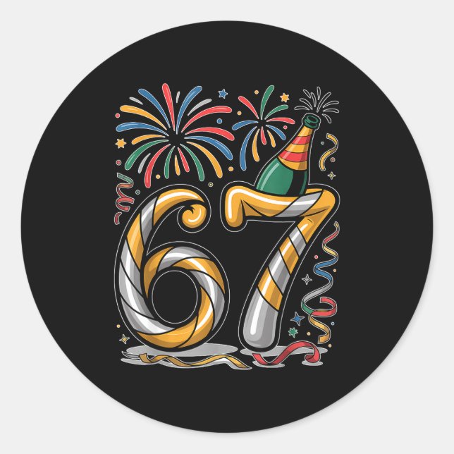 New Years Eve Number 67 Or 67th Birthday Cool Meme Classic Round Sticker (Front)