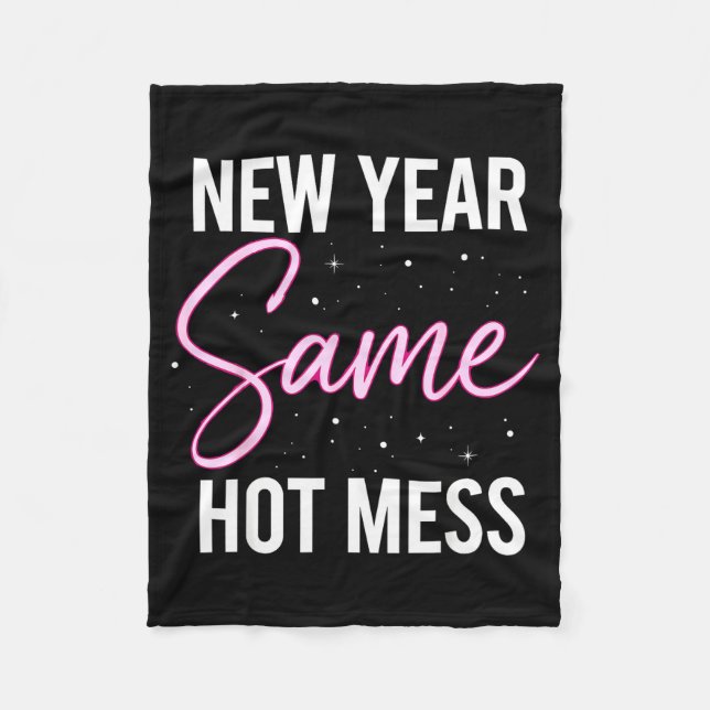 New Years Eve Outfits Women, Funny New Year Same M Fleece Blanket (Front)