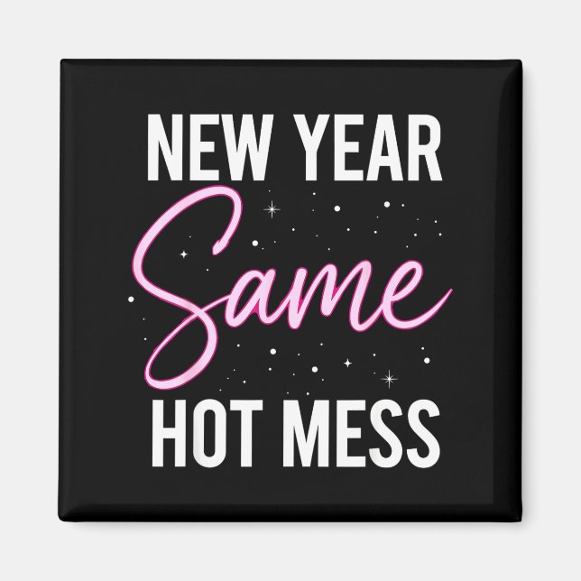 New Years Eve Outfits Women, Funny New Year Same M Magnet (Front)
