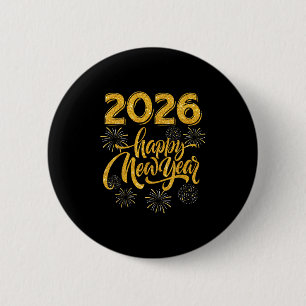 New Years Eve Party Supplies 2026 Happy New Year F 6 Cm Round Badge
