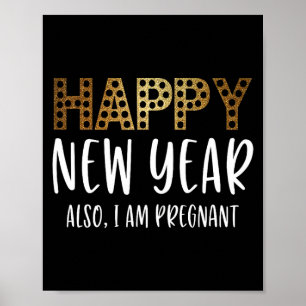 New Years Eve Pregnancy Announcement Also Im Pregn Poster