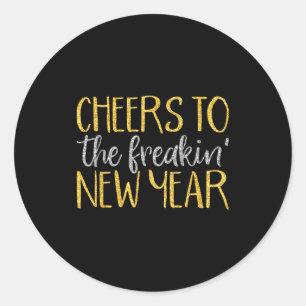 New Years Eve Shirt For Women Men Funny Happy New  Classic Round Sticker