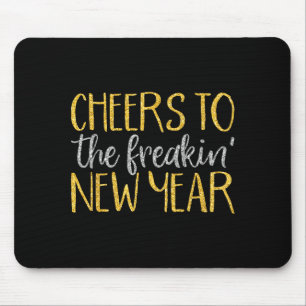 New Years Eve Shirt For Women Men Funny Happy New  Mouse Mat