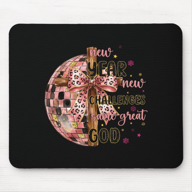 New Years New Challenges Same Great God Christian  Mouse Mat (Front)