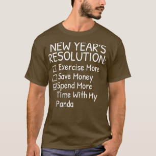 New Years Resolution for Panda Lover T-Shirt
