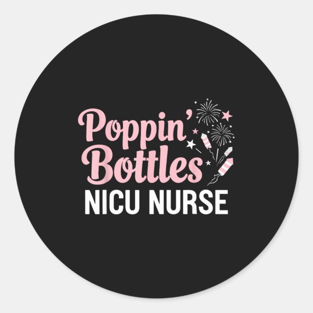 New Years Shirt, Nurse Png Bottles For The New Yea Classic Round Sticker (Front)