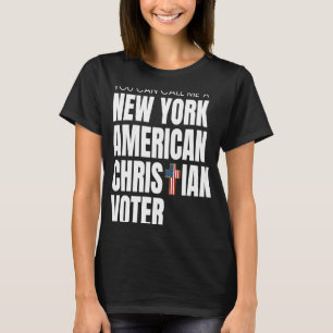New York American Conservative Christian Nationali T-Shirt