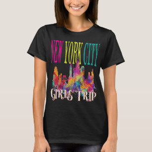 New York City Girls Trip NYC Weekend Getaway Women T-Shirt
