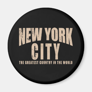 New York City Greatest Country in the World Magnet