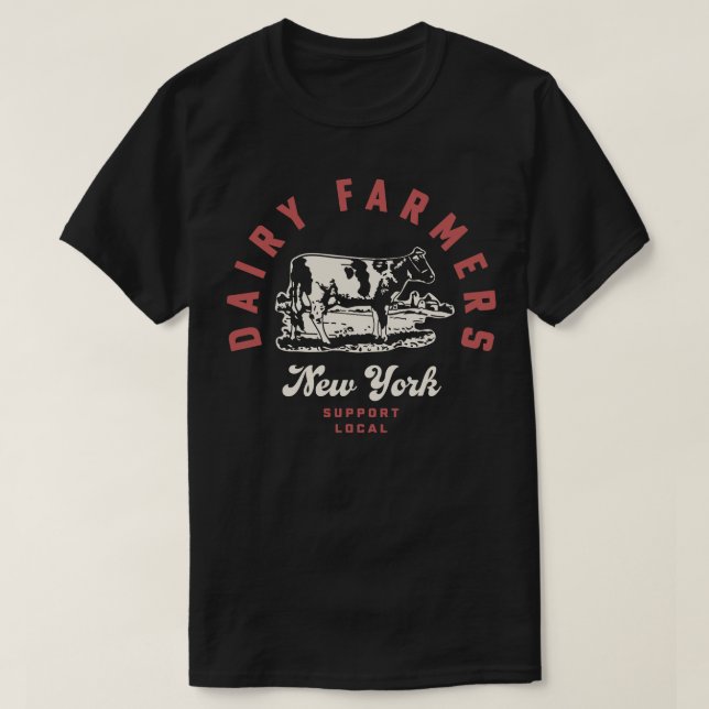 New York Dairy Farmers Milk Cows Dairy Farms T-Shirt (Design Front)