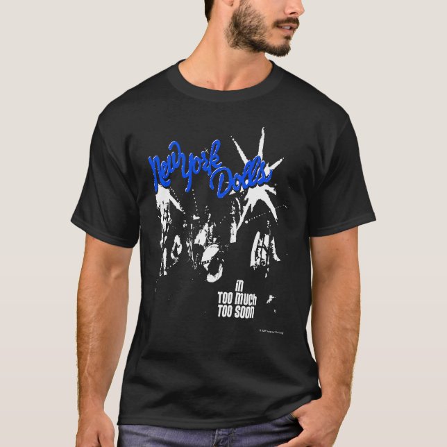 New York Doll's (Blue) In Too Much Too Soon T-Shir T-Shirt (Front)