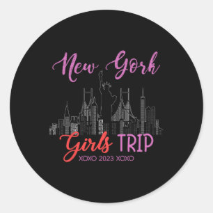 New York Girls Trip 2023 Nyc Vacation 2023 Ladies  Classic Round Sticker
